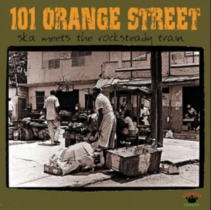 101 Orange Street - Ska Meets The Rocksteady Train i gruppen CD hos Bengans Skivbutik AB (1555476)