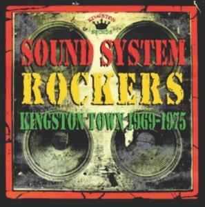 Sound System Rockers - Kingston Town 1969-1975 i gruppen VINYL hos Bengans Skivbutik AB (1555494)