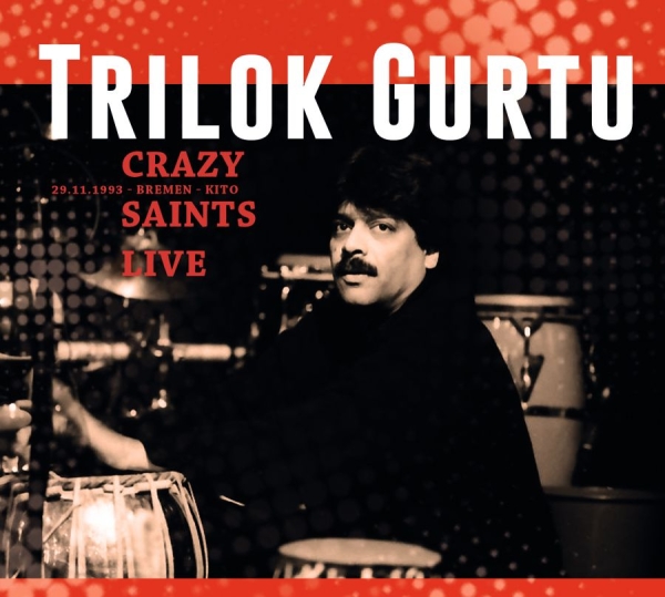 Gurtu Trilok - Crazy Saints - Live i gruppen CD / Jazz/Blues hos Bengans Skivbutik AB (1555535)