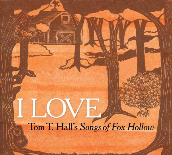 Various Artists - I Love Tom T.Hall's Songs Of Fox Ho i gruppen CD / Toppselgere hos Bengans Skivbutik AB (1555555)