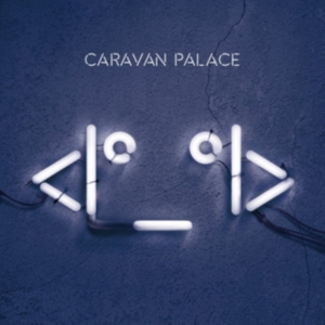 Caravan Palace - Robot Face i gruppen CD hos Bengans Skivbutik AB (1560907)
