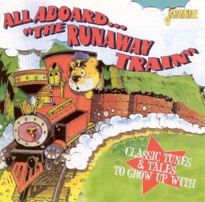 V/A - All Aboard The Runaway Train - Classic Tunes & Tales To Grow Up With i gruppen CD hos Bengans Skivbutik AB (1561093)