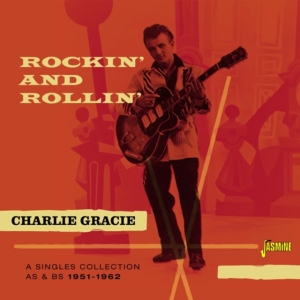 Gracie Charlie - Rockin' And Rollin' (A Singles Coll i gruppen CD hos Bengans Skivbutik AB (1561113)