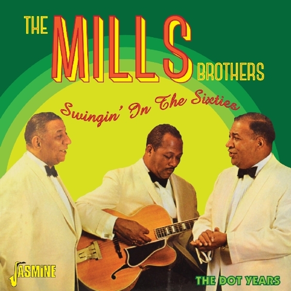 The Mills Brothers - Swingin' In The Sixties i gruppen CD / Toppselgere hos Bengans Skivbutik AB (1561119)