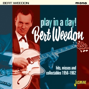 Weedon Bert - Play In A Day i gruppen CD hos Bengans Skivbutik AB (1561134)