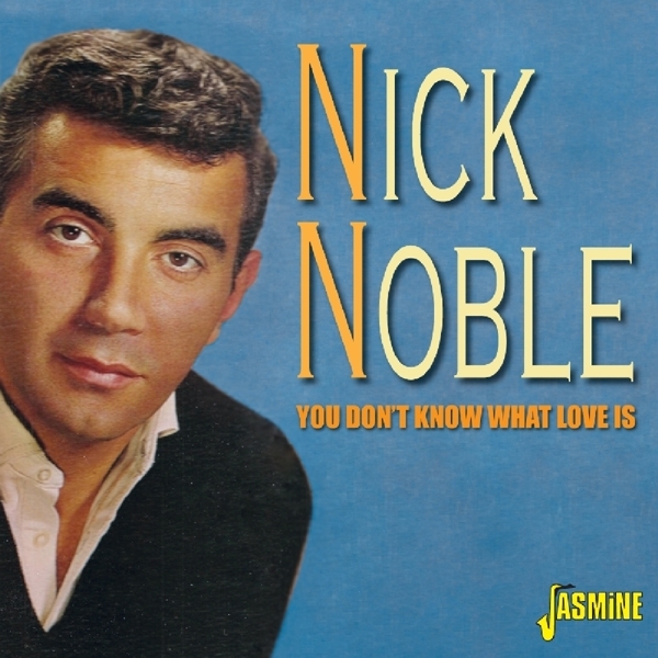 Noble Nick - You Don't Know What Love Is i gruppen CD / Toppselgere hos Bengans Skivbutik AB (1561154)