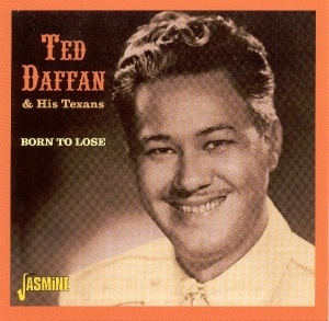 Ted & His Texans Daffan - Born To Lose i gruppen CD hos Bengans Skivbutik AB (1561163)