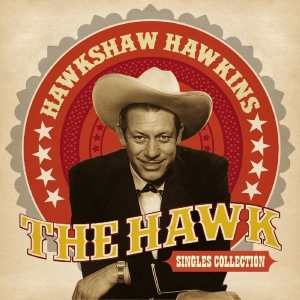 Hawkshaw Hawkins - Hawk - Singles Collection i gruppen CD / Pop-Rock hos Bengans Skivbutik AB (1561170)