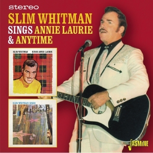 Slim Whitman - Sings Annie Laurie & Anytime i gruppen CD hos Bengans Skivbutik AB (1561176)