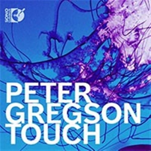 Gregson Peter - Touch (Cd & Blu-Ray Audio) i gruppen CD hos Bengans Skivbutik AB (1561694)
