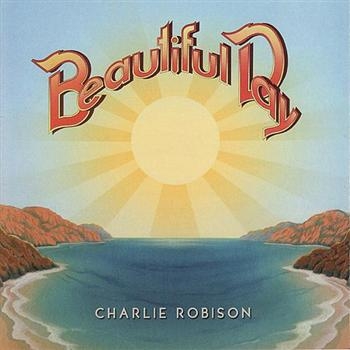 Robison Charlie - Beautiful Day i gruppen CD / Country hos Bengans Skivbutik AB (1570575)