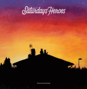 Saturdays Heroes - Hometown Serenade Lp Clear Orange L i gruppen -Start Max hos Bengans Skivbutik AB (1692831)