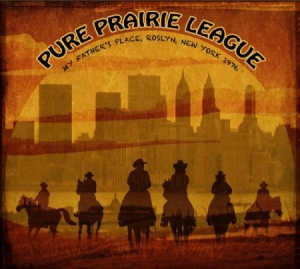 Pure Prairie League - Father's Place N.Y. 1976 i gruppen CD hos Bengans Skivbutik AB (1702310)