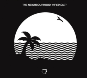 Neighbourhood The - Wiped Out! i gruppen CD hos Bengans Skivbutik AB (1703503)