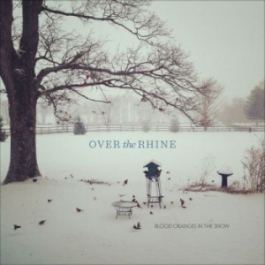 Over The Rhine - Blood Oranges In The Snow (Orange T i gruppen VINYL hos Bengans Skivbutik AB (1707891)
