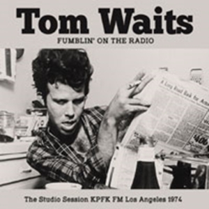Tom Waits - Fumblin' On The Radion (Broadcast 1 i gruppen Minishops / Tom Waits hos Bengans Skivbutik AB (1709482)