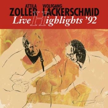 Zoller Attila And Wolfgang Lackwers - Live Hightlights '92 i gruppen VINYL / Jazz/Blues hos Bengans Skivbutik AB (1710761)