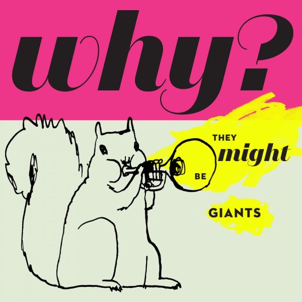 They Might Be Giants - Why? i gruppen CD / Toppselgere hos Bengans Skivbutik AB (1710831)
