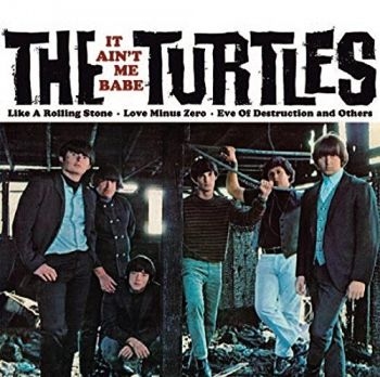 Turtles - It Ain 'T Me Babe i gruppen VINYL / Toppselgere hos Bengans Skivbutik AB (1712449)