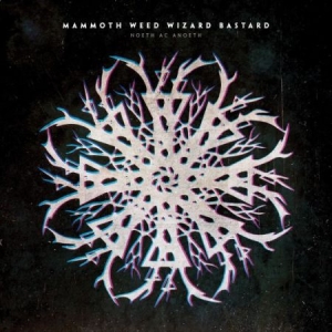 Mammoth Weed Wizard Bastard - Noerth Ac Anoeth i gruppen CD hos Bengans Skivbutik AB (1713330)