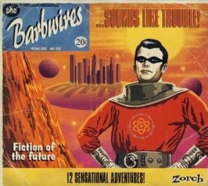 Barbwires - Sounds Like Trouble i gruppen Minishops / Zorch Productions hos Bengans Skivbutik AB (1713372)