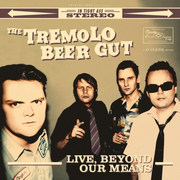 The Tremolo Beer Gut - Live, Beyond Our Means i gruppen VINYL / Rock hos Bengans Skivbutik AB (1721200)