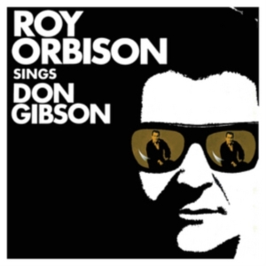 Orbison Roy - Sings Don Gibson (Vinyl) i gruppen VINYL hos Bengans Skivbutik AB (1723646)