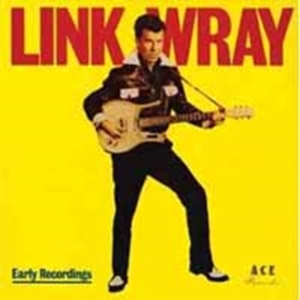 Wray Link - Good Rockin' Tonight/Early Recordin i gruppen CD hos Bengans Skivbutik AB (1728747)