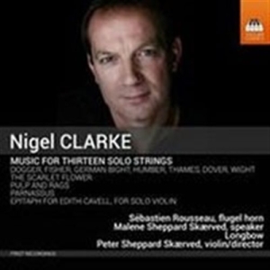 Clarke Nigel - Music For Thirteen Solo Strings i gruppen CD hos Bengans Skivbutik AB (1730652)