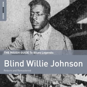 Blind Willie Johnson - Rough Guide To Blind Willie Johnson i gruppen VINYL / Jazz/Blues hos Bengans Skivbutik AB (1734972)