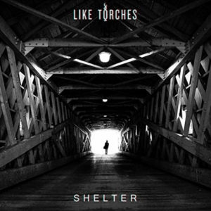 Like Torches - Shelter i gruppen CD hos Bengans Skivbutik AB (1735019)