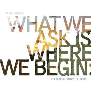 Sanguine Hum - What We Ask Is Where We Begin i gruppen CD / Rock hos Bengans Skivbutik AB (1735125)