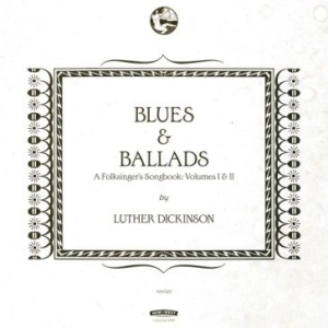 Dickinson Luther - Blues & Ballads (A Folksinger's Son i gruppen VINYL / Pop-Rock hos Bengans Skivbutik AB (1791318)