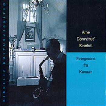 Domnerus Arne Kvartett - Evergreens Fra Kanaan i gruppen CD / Toppselgere hos Bengans Skivbutik AB (1794227)