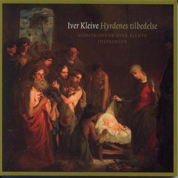 Kleive Iver - Hyrdenes Tillbedelse i gruppen CD / Annet hos Bengans Skivbutik AB (1794272)