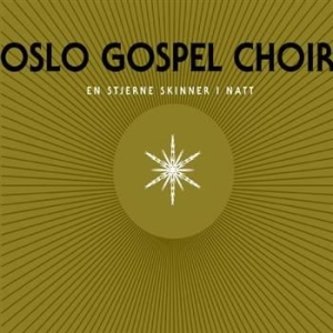 Oslo Gospel Choir - En Stjerne Skinner I Natt i gruppen CD hos Bengans Skivbutik AB (1794803)