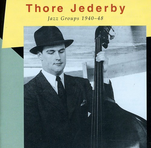 Jederby Thore - Jazz Groups 1940-48 i gruppen CD / Toppselgere hos Bengans Skivbutik AB (1795016)
