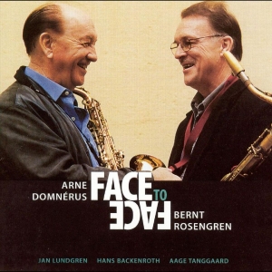 Domnérus Arne & Bernt Rosengren - Face To Face i gruppen CD hos Bengans Skivbutik AB (1795034)