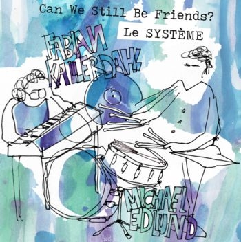 Le Systéme - Can We Still Be Friends? i gruppen CD / Toppselgere hos Bengans Skivbutik AB (1795438)