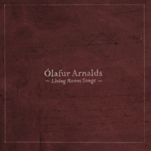 Olafur Arnalds - Living Room Songs i gruppen CD hos Bengans Skivbutik AB (1795541)