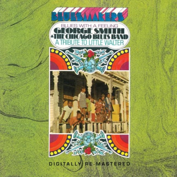Smith George And The Chicago Blues - Blues With A Feeling i gruppen CD / Toppselgere hos Bengans Skivbutik AB (1795581)
