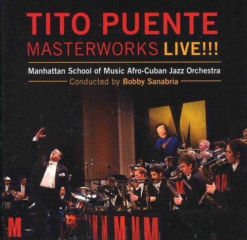 Tito Puente Masterworks Live!!! - Manhattan School Of Music Afro-Cuba i gruppen CD / Toppselgere hos Bengans Skivbutik AB (1796469)