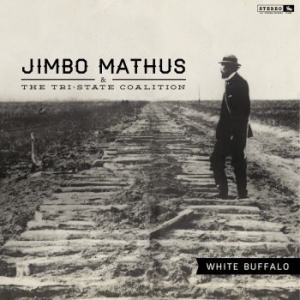 Mathus Jimbo & The Tri-State Coalit - White Buffalo i gruppen CD hos Bengans Skivbutik AB (1796679)
