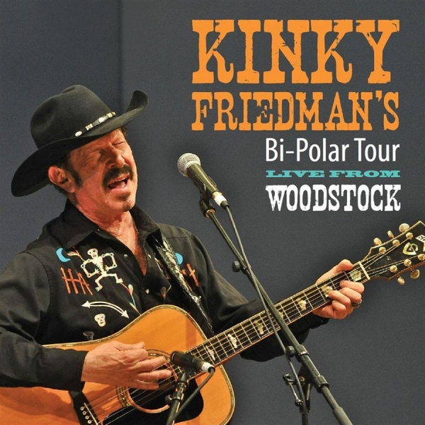 Friedman Kinky - Bi-Polar Tour Live From Woodstock i gruppen CD / Toppselgere hos Bengans Skivbutik AB (1796825)