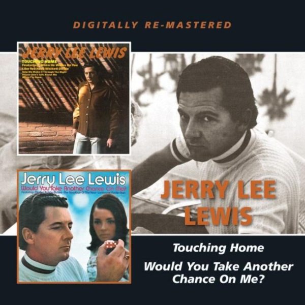 Lewis Jerry Lee - Touching Home/Would You Take Anothe i gruppen CD / Pop hos Bengans Skivbutik AB (1796972)