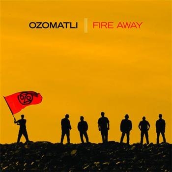 Ozomatli - Fire Away i gruppen CD / Toppselgere hos Bengans Skivbutik AB (1797117)