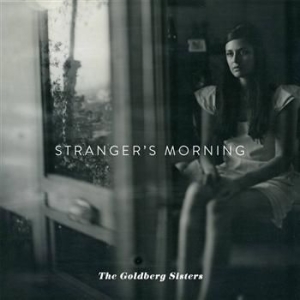 Goldberg Sisters - Stranger's Morning i gruppen CD hos Bengans Skivbutik AB (1797181)