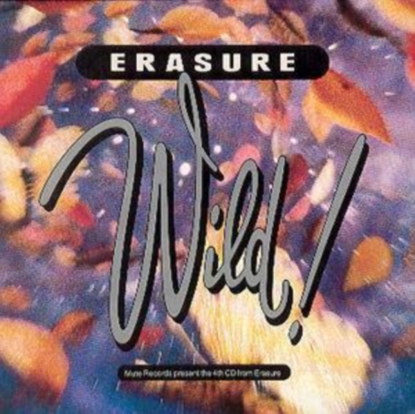 Erasure - Wild! i gruppen CD / Pop hos Bengans Skivbutik AB (1797194)