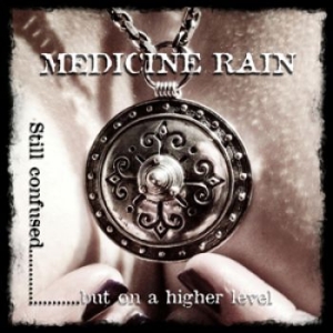 Medicine Rain - Still Confused But On A Higher Leve i gruppen CD hos Bengans Skivbutik AB (1797772)