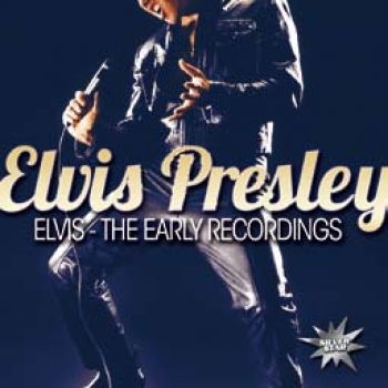 Presley Elvis - Elvis - Early Recordings i gruppen CD / Toppselgere hos Bengans Skivbutik AB (1797797)